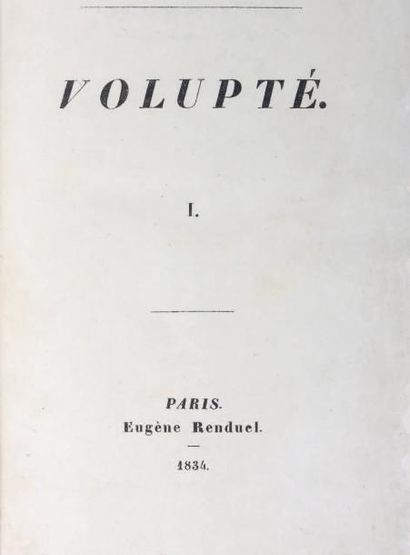 SAINTE-BEUVE (Charles-Augustin) Volupté. Paris, Renduel, 1834; 2 vol. gr.-in-8 demi-mar....
