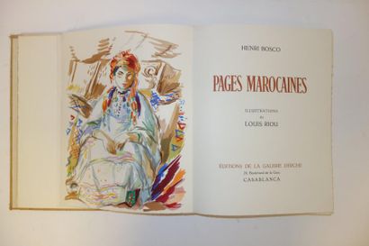 Henri BOSCO - RIOU 

Pages marocaines. 

Editions de la galerie Derche, Casablanca,...
