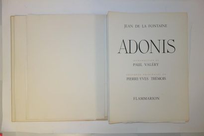 Jean de La FONTAINE - TREMOIS 

Adonis. 

Flammarion, Paris, 1955. 

1 vol en feuillets...