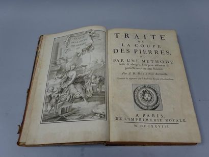 LA RÜE (J.B. de). 

Traité de la Coupe des Pierres…

Paris, Imprimerie Royale, 1728...
