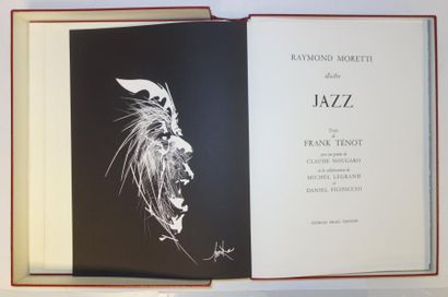 Raymond MORETTI 

JAZZ

Texte de Frank Ténot, avec un poème de Claude Nougaro et...