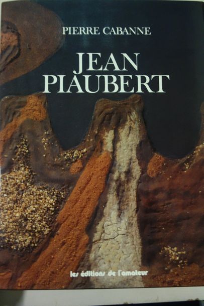 CABANNE, Pierre 

Jean Piaubert. 

Les Editions de l'Amateur, 1992. 

Etat d'usage....