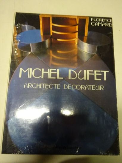 CAMARD, Florence 

Michel Dufet, architecte décorateur. 

Les Editions de l'Amateur,...