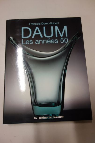 DURET-ROBERT François 

Daum, les années 50.

Les Editions de l'Amateur, 1996. 

Etat...