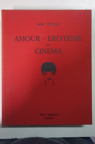 KYROU, Ado 

Amour-Erotisme & Cinéma. 

Eris Losfed, 1967. 

Etat d'usage. 