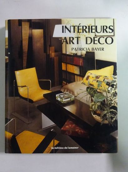 BAYER, Patricia 

Intérieurs Art déco. 

Les Editions de l'Amateur, 1990. 

Etat...