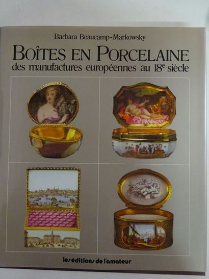 BEAUCAMP-MARKOWSKY, Barbara 

Boîtes en porcelaine des manufactures européennes au...