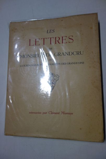 MORRAYE, Clément 

Les lettres de Monsieur de GrandCru, ou la science exacte souriante...