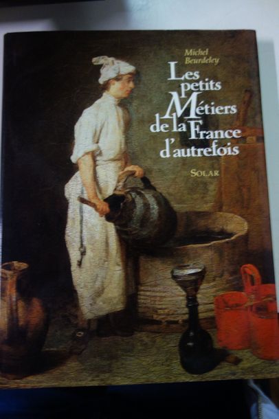 BEURDELEY, Michel 

Les petits métiers de la France d'autrefois. 

Solar, 1992.

Etat...
