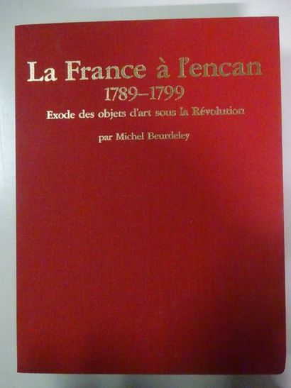 BEURDELEY, Michel 

La France à l'encan, 1789-1799, Exode des objets d'art sous la...