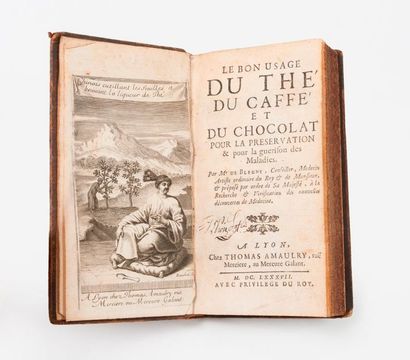 Nicolas de BLEGNY (1643-1722) 

Le Bon usage du thé, du café et du chocolat pour...