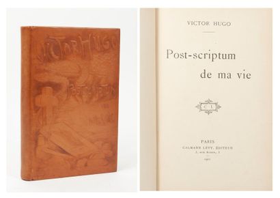 VICTOR HUGO 

Post-scriptum de ma vie.

Paris, Calman Lévy, Editeur, 1901.

In-8.

Reliure...