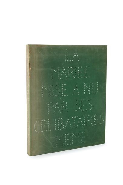 DUCHAMP, Marcel La mariée mise à nu par ses célibataires, même.
Paris, Rrose Sélavy,...