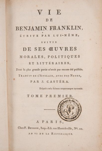 FRANKLIN (Benjamin). Vie de Benjamin Franklin, écrite par lui-même, suivie de ses
OEuvres...