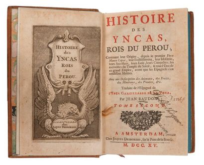 GARCILASO DE LA VEGA. Histoire des Yncas, rois du Perou: Contenant leur Origine,...