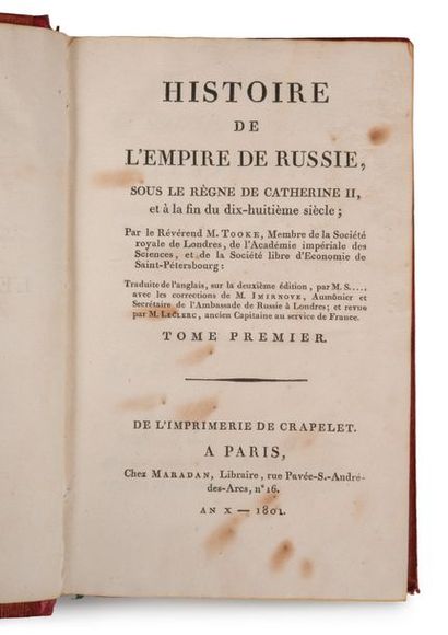 TOOKE (William). Histoire de l'empire de Russie, sous le règne de Catherine
II, et...