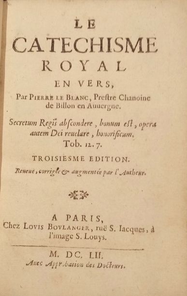 null LE BLANC (Pierre)

Le Catéchisme royal en vers. Troisiesme édition. Reveuë,...