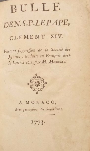 null MONACO - CLEMENT XIV

Bulle de N.S.P. le Pape Clément XIV. Portant suppression...