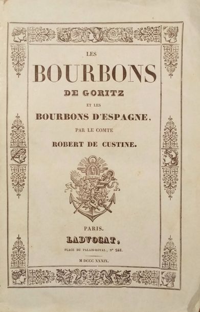 null CUSTINE (Robert de)

Les Bourbons de Göritz et les Bourbons d'Espagne

Paris,...