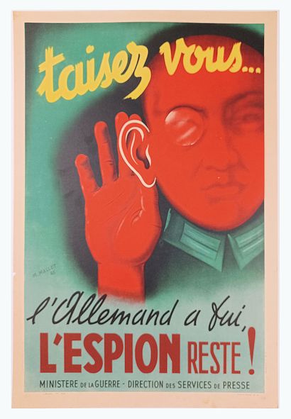null MALLET, M. - [ Taisez vous L'Allemand a fui l'espion reste ] Paris, 1945. Affiche...