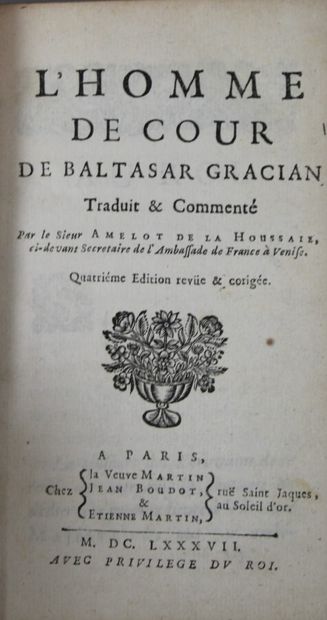 null GRACIAN (Baltazar) : L'Homme de Cour. Traduit et commenté par le Sieur Amelot...