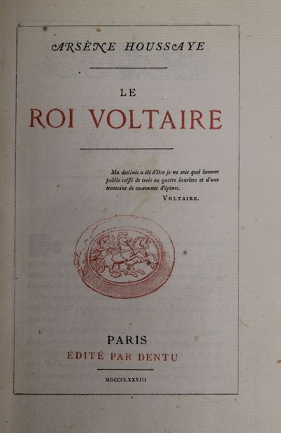 null - HOUSSAYE (Arsène) : Le Roi Voltaire. Paris, Dentu, 1878 ; in 12, XXIV- 249...
