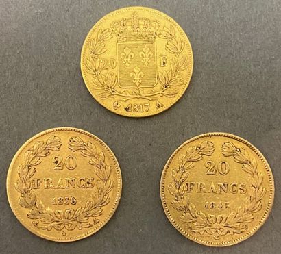 Trois pièces de 20 Francs OR 1817 A, 1836...