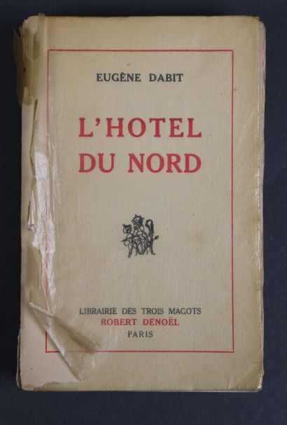 - PARIS. DABIT (Eugène) : L'Hôtel du Nord....