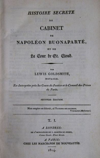 null - GOLDSMITH (Lewis) : Histoire secrète du Cabinet de Napoléon Buonaparte et...