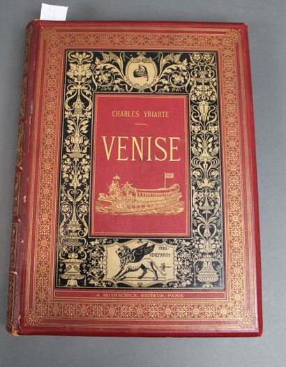 YRIARTE (Charles) : Venise. Histoire... Paris,...