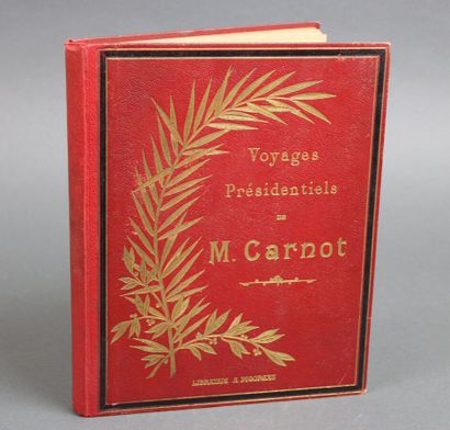 null Presidential Travels of Mr. Carnot in the South and Corsica. Paris, Van Bosch...