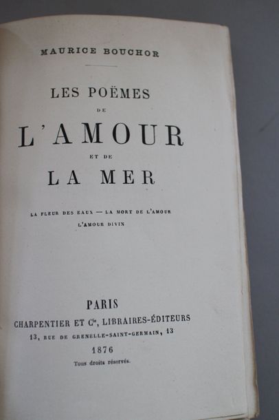 null BOUCHOR (Maurice) : Les Poèmes de l’Amour et de la Mer. Paris, 1876 ; in-12,...