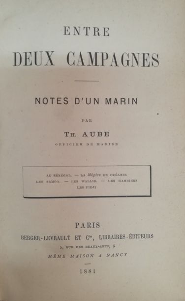 null AUBE (Théophile)

Entre deux campagnes. Notes d'un marin. Paris, Berger-Levrault,...