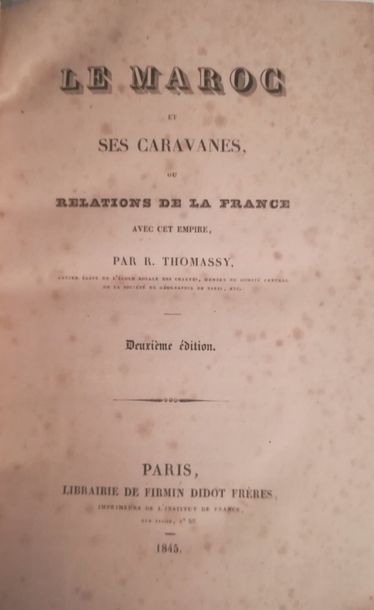null THOMASSY (R.). 

Le Maroc et ses caravanes, ou relations de la France avec cet...