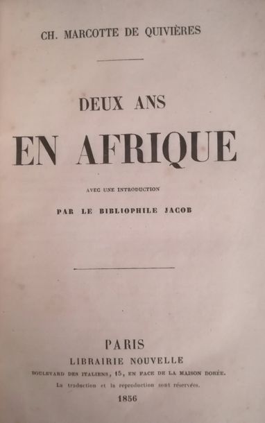 null MARCOTTE DE QUIVIERES (Ch.). 

Deux ans en Afrique. Paris, Librairie Nouvelle,...