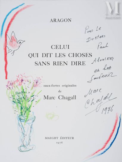 Marc Chagall (1887-1985) He who says things without saying anything
Paris : Maeght,... Gazette Drouot