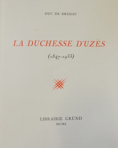 BRISSAC (Duc de). La Duchesse d'Uzès (1847-1933)....