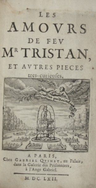 TRISTAN L’HERMITE. Les Amours de feu Mr Tristan,...