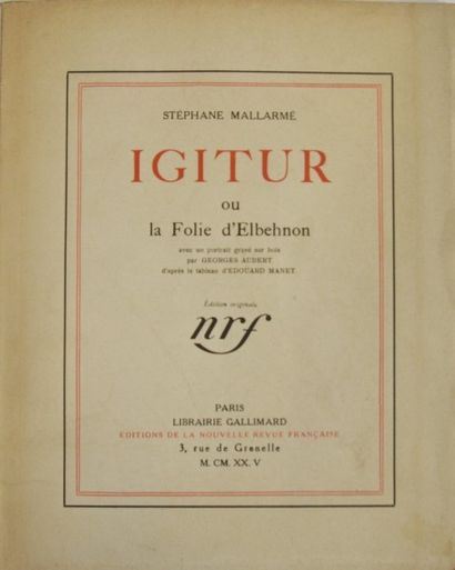  MALLARMÉ (Stéphane). Igitur ou la Folie d'Elbehnon. Paris, nrf, 1925. 
In-4 broché....