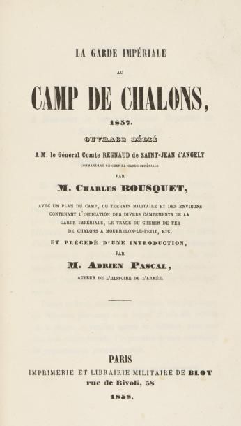 null La garde impériale au Camp de Châlons

Ouvrage dédié à M. le Général Comte Regnaud...