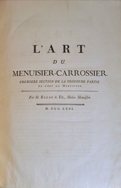  ROUBO (André-Jacob). L'Art du Menuisier-Carrossier. Première section de la troisième...