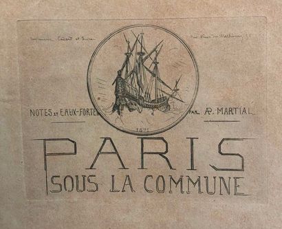  MARTIAL (M.V.). Paris sous la Commune. Paris, Cadart et Luce, [1871]. 
In-folio...