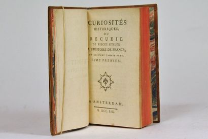  [Anonyme]. Curiosités historiques ou recueil de pièces utiles à l'histoire de France,...