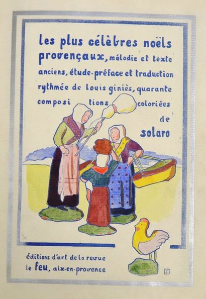  [Provence]. Les plus célèbres Noëls provençaux. Mélodie et texte anciens, étude-préface...