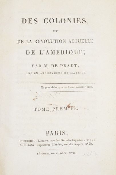 null PRADT (l’abbé Dominique Dufour de). Des Colonies, et de la révolution

actuelle...
