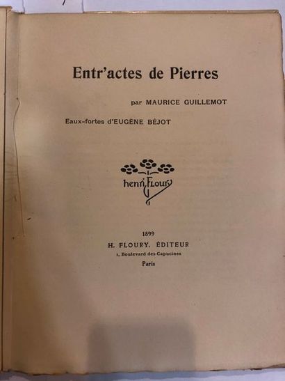 null GUILLEMOT (Maurice) - Entr'acte de Pierres - ill. BEJOT (Eugène)
Paris, 1899,...