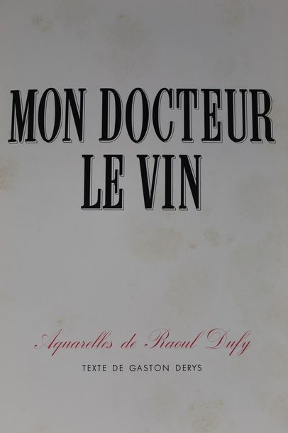 null NICOLAS (Établissements) - DUFY Raoul (1877-1953) 

Mon docteur le vin. Paris,...