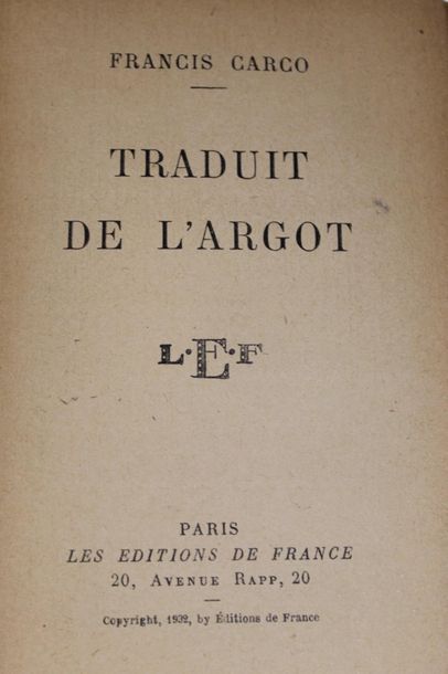 null CARCO Francis 

Translated from the slang. Les éditions de France Paris - 1932.

Paperback....