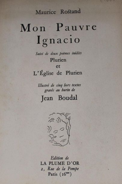 null ROSTAND Mauritius (1891-1968) 

My poor Ignacio. Edition La Plume d'Or Paris...