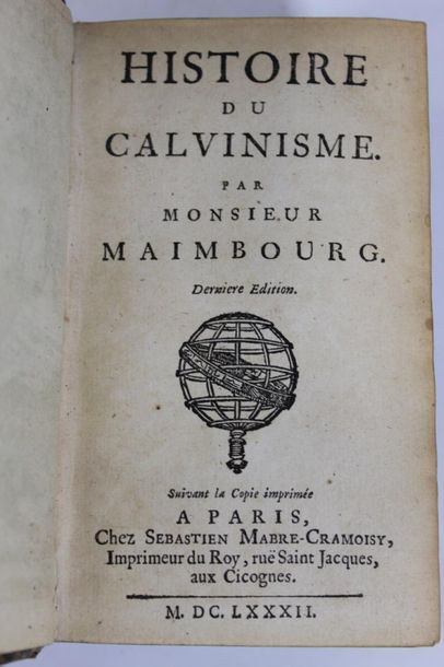 null MAIMBOURG Louis (1610-1686) 

Histoire du calvinisme, par M. Maimbourg, dernière...